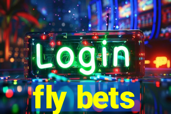fly bets
